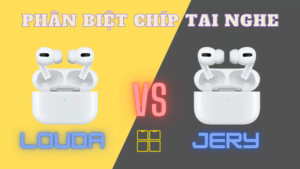 phân biệt chíp Louda và Jery